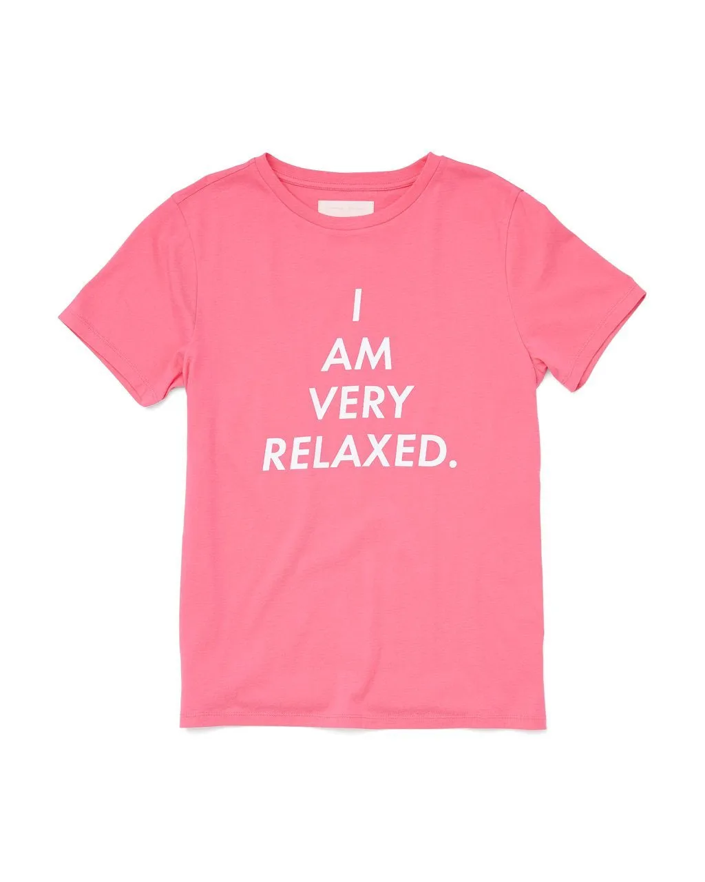 I Am Very Relaxed Tee